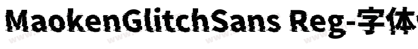MaokenGlitchSans Reg字体转换